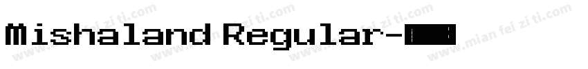 Mishaland Regular字体转换
